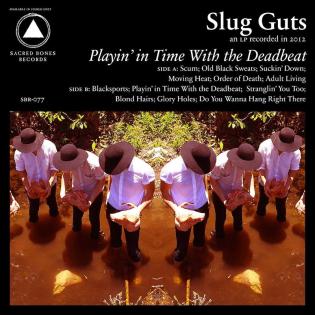 Slug-Guts-Playin-In-Time-With-The-Deadbeat